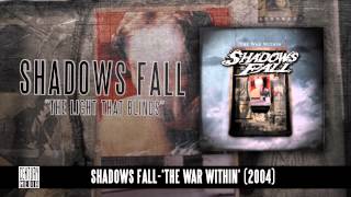 SHADOWS FALL - The Light That Blinds (Album Track)