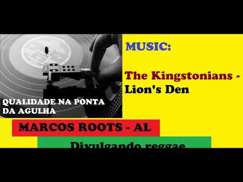 DIVULGANDO: The Kingstonians - Lion's Den / MARCOS ROOTS - AL