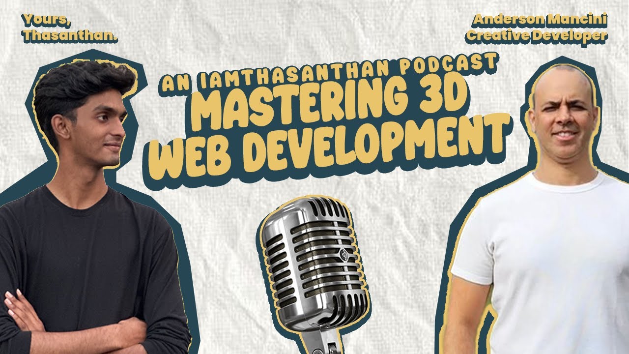 Mastering 3D Web Development! @AndersonMancini  Shares Expert Tips for Beginners