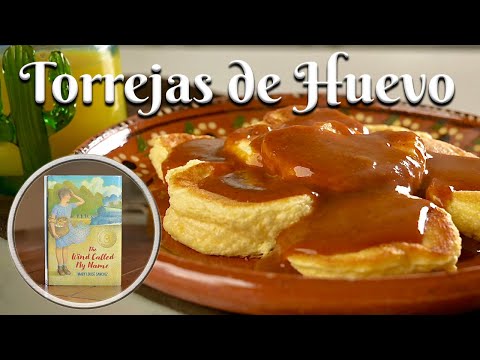 TORREJAS DE HUEVO w/RED CHILE SAUCE: A "Novel" Recipe from the Author of "The Wind Called My Name"
