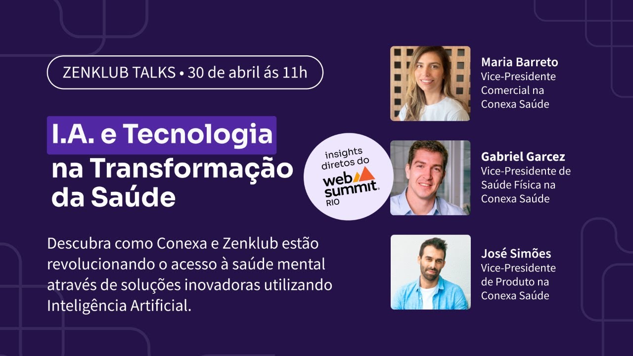 Zenklub Talks: I.A. e tecnologia na transformação da saúde