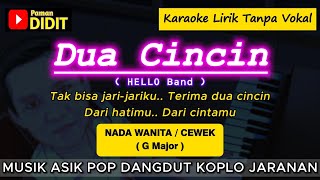 Download lagu DUA CINCIN - Karaoke Nada WANITA / CEWEK (HELLO) Musik Pop Dangdut Koplo Jaranan mp3