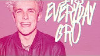 Its everyday bro-Jake Paul ft. Team 10 Lyric video