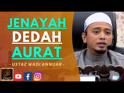 Ustaz Wadi Annuar - JENAYAH DEDAH AURAT