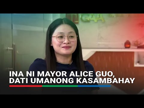 EXCLUSIVE: Ina ni Bamban Mayor Alice Guo, dati umanong kasambahay ABS-CBN News