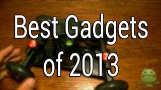 Top Android Gadgets of 2013!