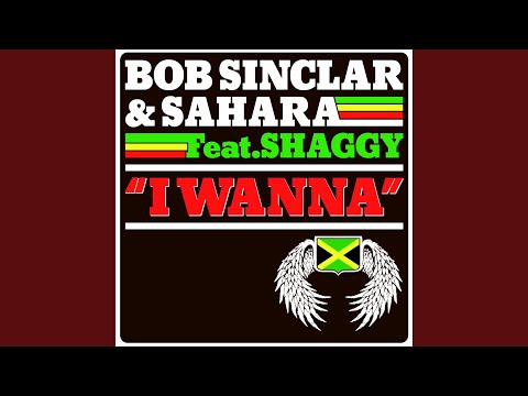 Videoclip de I Wanna (Original Radio Mix) — Bob Sinclar