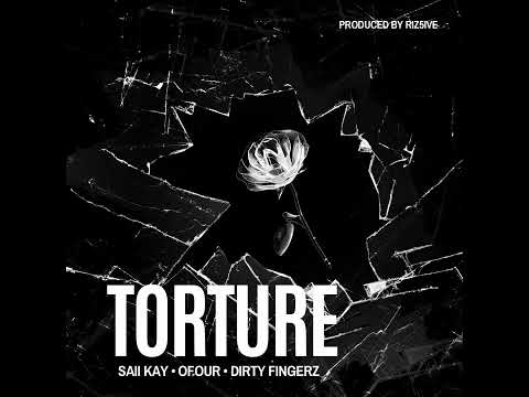 TORTURE-SaiiKay/OFour/DFingers