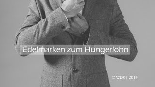 Edelmarken zum Hungerlohn | Doku