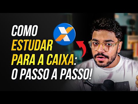 COMO ESTUDAR PARA O CONCURSO DA CAIXA ECONÔMICA | Passo a Passo Para Ser Aprovado