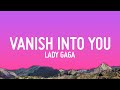 Lady Gaga Vanish Into You Lyrics