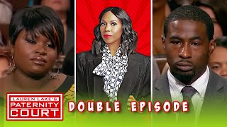 Double Episode: Woman Is Positive Her Fiancé Is The Father | Paternity Court