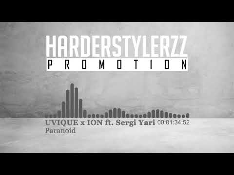 UVIQUE x ION Ft Sergi Yaro - Paranoid (HQ)