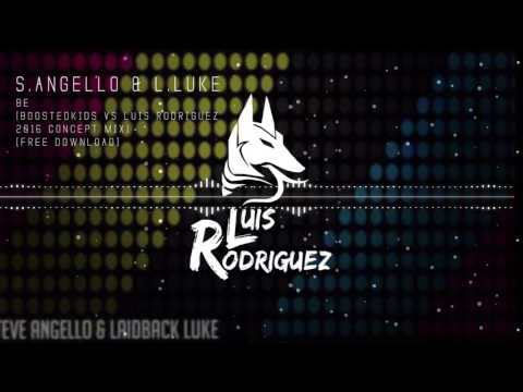 Steve Angello & Laidback Luke - Be (BOOSTEDKIDS vs Luis Rodriguez 2016 ConceptMix)