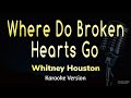 Where Do Broken Hearts Go Whitney Houston Karaoke Version