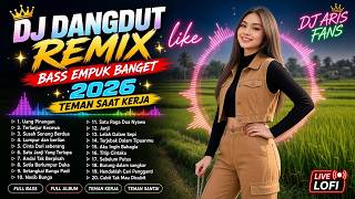 Download lagu DJ DANGDUT REMIX BASS EMPUK BANGET 2026 TEMAN SAAT KERJA : Uang Pinangan | Terlanjur Kecewa mp3 Download lagu DJ DANGDUT REMIX BASS EMPUK BANGET 2026 TEMAN SAAT KERJA : Uang Pinangan | Terlanjur Kecewa mp3