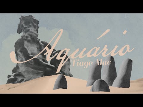 Tiago Mac - Aquário (prod. Soulionel)