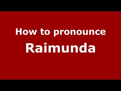 How to pronounce Raimunda (Brazilian Portuguese/Brazil)  - PronounceNames.com