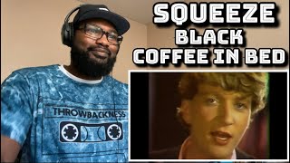 Squeeze | Black Coffee In Bed | REACTION