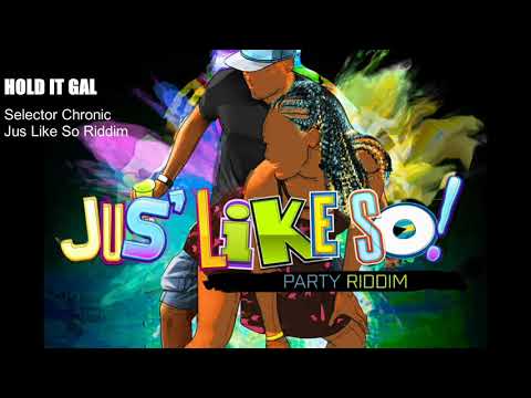 Selector Chronic - Hold It Gal | Jus Like So Riddim | 2021 Soca | Bahamas