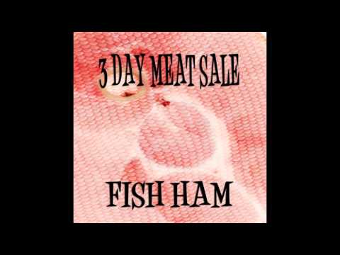 Fallin Chips - 3 Day Meat Sale - Fish Ham