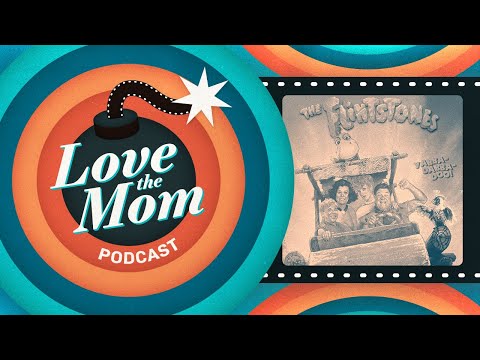 The Flintstones (1994) | Love the Mom Ep. 16