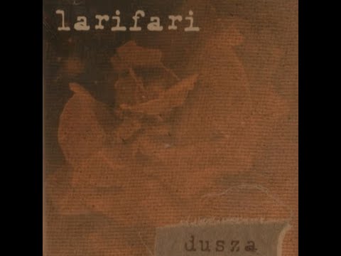 Lari Fari - Pozostaw... [Dusza]