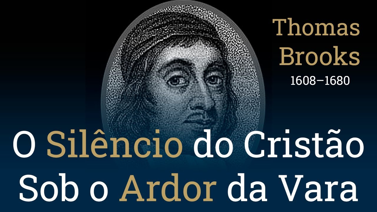 O Silêncio do Cristão Sob o Ardor da Vara – Por Thomas Brooks (Audiobook)