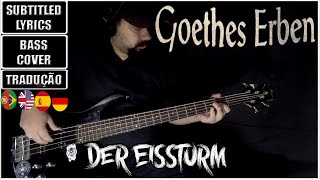 GOETHES ERBEN - DER EISSTURM (BASS Cover + Subtitled Lyrics + Translations ESP/POR/ENG)