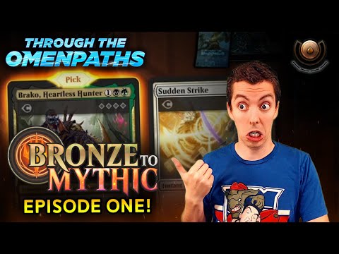 🥉 Bronze To Mythic: Episode 1 - Starting Rank: Bronze 4 - MTG Arena: 🕸 Through The Omenpaths 🕸