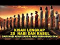 Kisah Lengkap 25 Nabi Dan Rasul Dari Nabi Adam Sampai Nabi Muhammad Cerita Islami