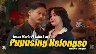 Download lagu JASUN MARJU FEAT LAILA AYU - PUPUSING NELONGSO ( LIVE MUSIC VIDEO) | DC MUSIK mp3