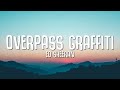 Ed Sheeran - Overpass Graffiti (Lyrics)