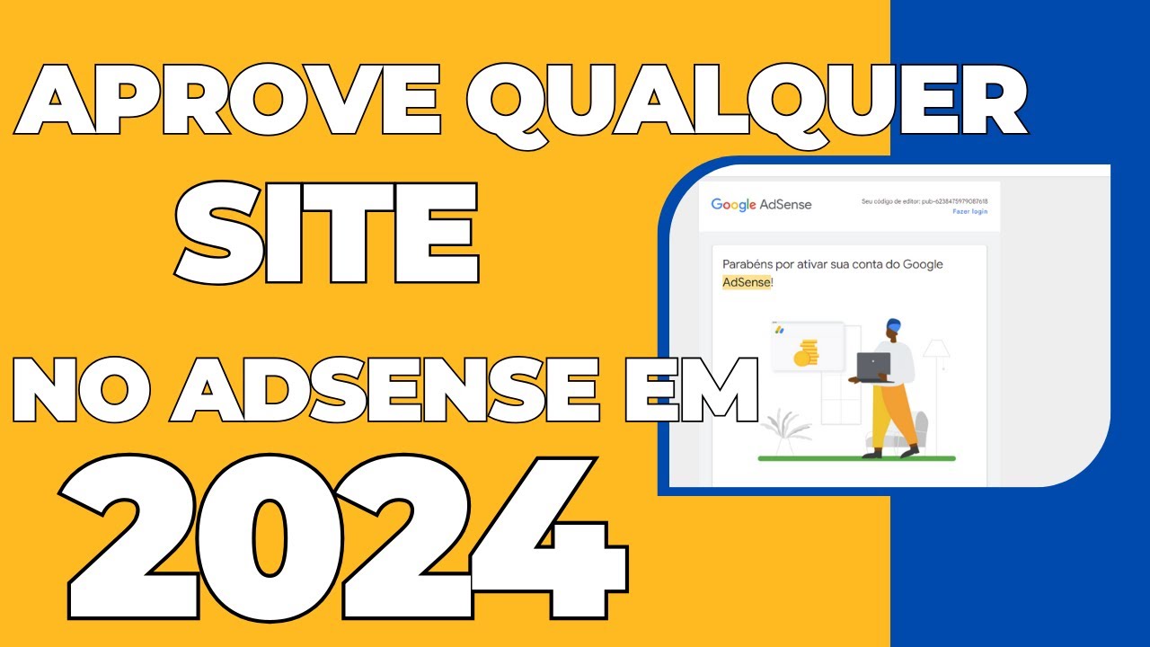 Como aprovar qualquer site no adsense em 2024
