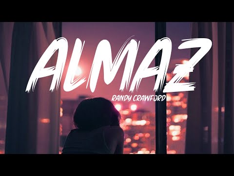 Randy Crawford - Almaz (Lyrics)