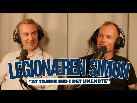 Simon Nielsen om livet i Fremmedlegionen ”At træde ind i det ukendte”
