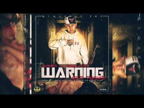 Juanka El Problematik - Warning (Rip Pusho 1)