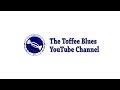 The Toffee Blues Channel Trailer