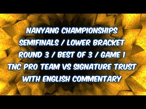 TNC Pro Team vs Signature Trust MID1849055061 NanYang Championships SEA.Q Semi Finals LB.R3.BO3.G1