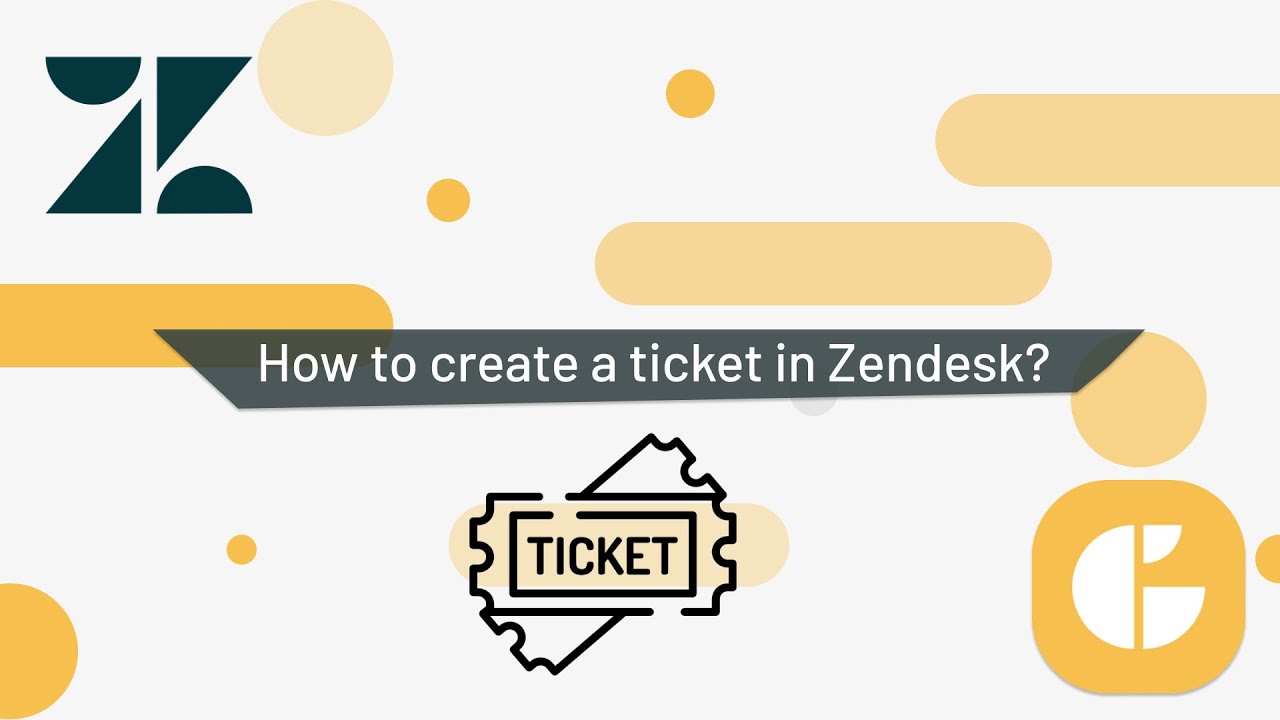How to Create a Ticket in Zendesk - Quick Guide