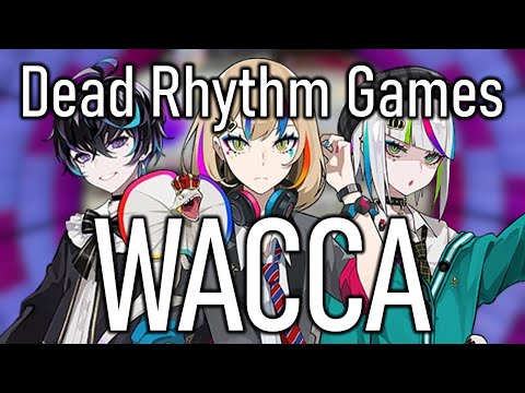 Dead Rhythm Games - WACCA