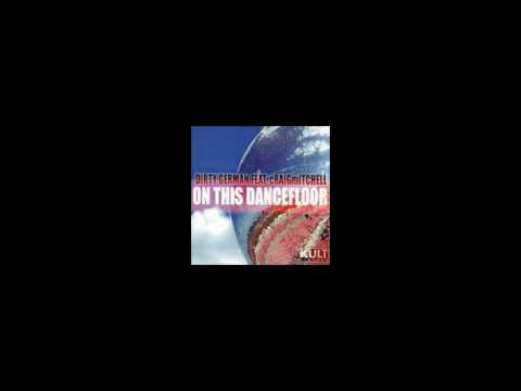Dirty German feat. Craig Mitchell - On this dancefloor (Fama & Hino's fill the floor mix)