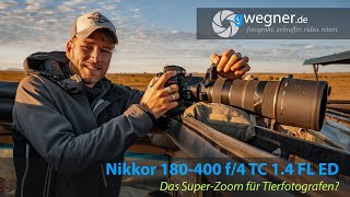 Video thumbnail for Nikkor 180-400 1:4E TC1.4 FL ED VR - das Super-Zoom für Tierfotografen? | gwegner.de by gwegner.de