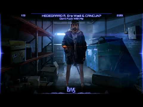 Nightcore - Don't Fuck With Me [HEDEGAARD ft. Era Wadi & CANCUN?]