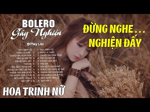 Bolero Gây Nghiện l Quán Café Thư Giãn l Tài Xế Hãy Nghe l HOA TRINH NỮ | Nguyệt Nga