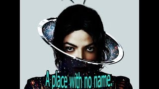 Michael Jackson - A place with no name (Lyrics) [Original Version]