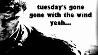 Metallica - Tuesday&#39;s Gone + Lyrics