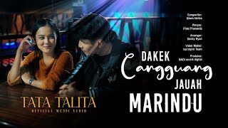 Download lagu Tata Talita - Dakek Cangguang Jauah Marindu mp3