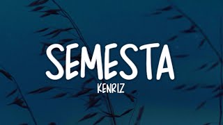 Download lagu Kenriz - Semesta (Lirik Lagu) mp3