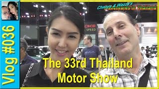Vlog 036 - The 33rd Thailand Motor Show